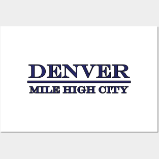 Denver - Mile High City - Colorado Posters and Art